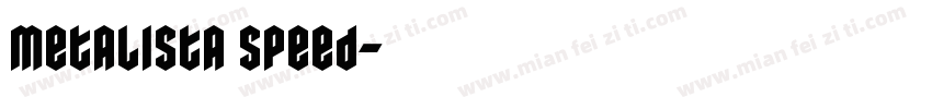 Metalista Speed字体转换